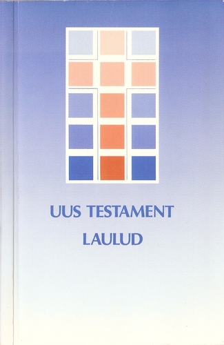 Uus Testament. Laulud / Soome Piibliselts