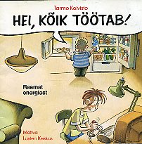 Hei, kõik töötab!