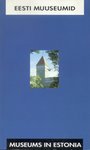 Eesti muuseumid = Museums in Estonia