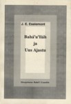 Bahá'u'lláh ja Uus Ajastu : sissejuhatus Baha'i Usundile