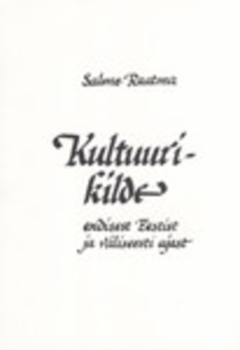 Kultuurikilde endisest Eestist ning väliseesti ajast