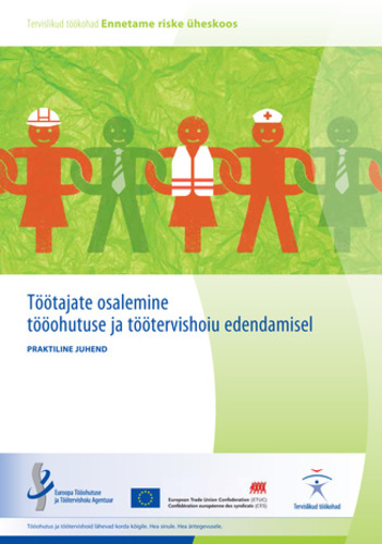 Töötajate osalemine tööohutuse ja töötervishoiu edendamisel