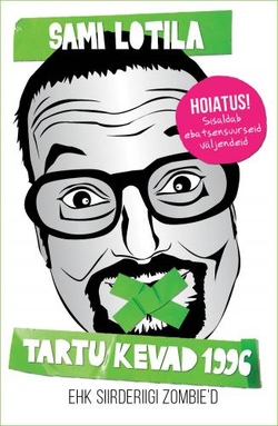 Tartu kevad 1996 ehk Siirderiigi zombie'd