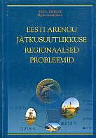 Eesti arengu jätkusuutlikkuse regionaalsed probleemid