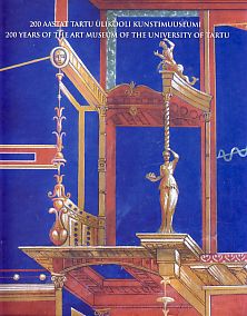 200 aastat Tartu Ülikooli Kunstimuuseumi