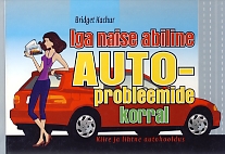 Iga naise abiline autoprobleemide korral