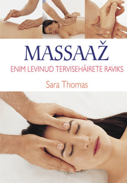 Massaaž enim levinud tervisehäirete raviks