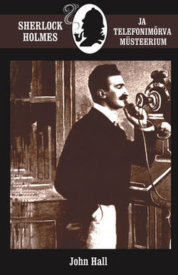 Sherlock Holmes ja telefonimõrva müsteerium
