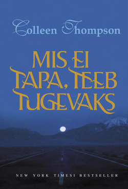 Mis ei tapa, teeb tugevaks