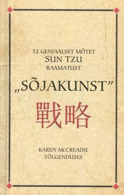 52 geniaalset mõtet Sun Tzu raamatust "Sõjakunst"