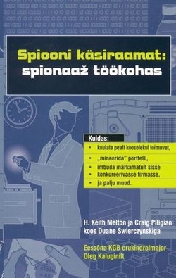 Spiooni käsiraamat: spionaaž töökohas