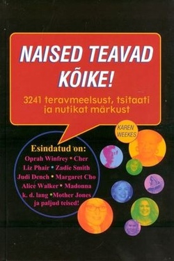 Naised teavad kõike!