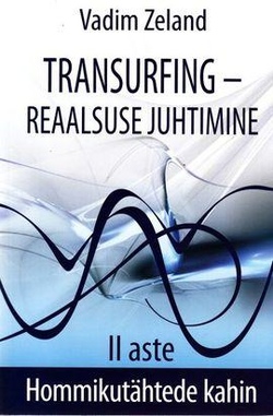 Transurfing – reaalsuse juhtimine