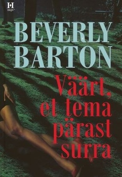 Väärt, et tema pärast surra