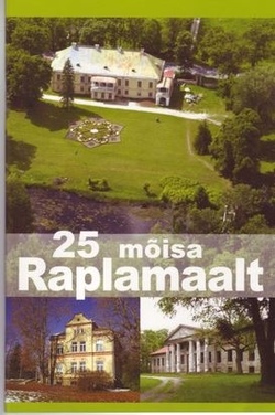 25 mõisa Raplamaalt