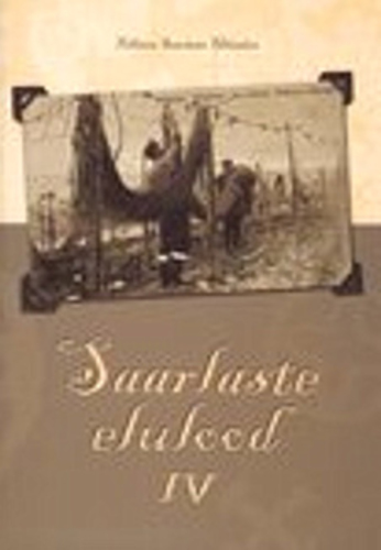 Saarlaste elulood IV
