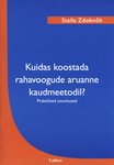 Kuidas koostada rahavoogude aruanne kaudmeetodil?