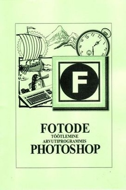 Fotode töötlemine arvutiprogrammis Photoshop CS2