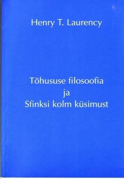 Tõhususe filosoofia ja Sfinksi kolm küsimust