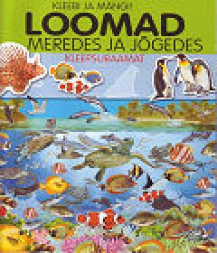 Loomad meredes ja jõgedes. Kleepsuraamat