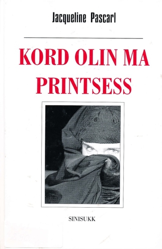 Kord olin ma printsess