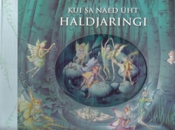 Kui sa näed üht haldjaringi