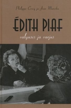 Édith Piaf valguses ja varjus