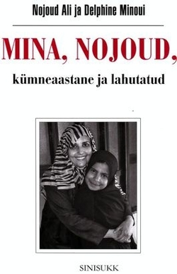 Mina, Nojoud, kümneaastane ja lahutatud