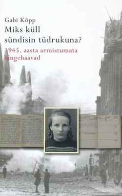 Miks küll sündisin tüdrukuna?