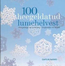 100 heegeldatud lumehelvest