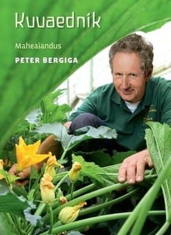 Kuuaednik. Maheaiandus Peter Bergiga
