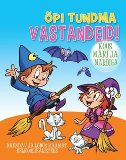Õpi tundma vastandeid koos Mari ja Mardiga!