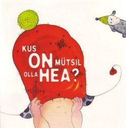 Kus on mütsil olla hea?