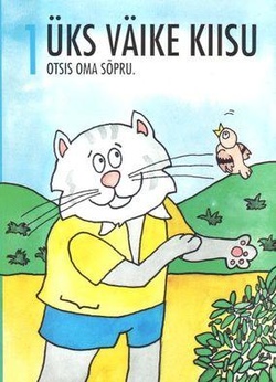 Üks väike kiisu otsis oma sõpru