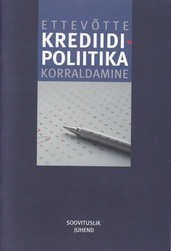 Ettevõtte krediidipoliitika korraldamine