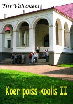 Koer poiss koolis II