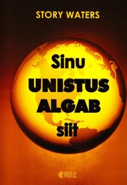 Sinu unistus algab siit