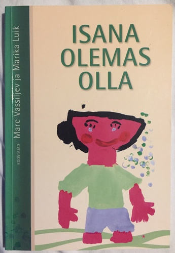 Isana olemas olla