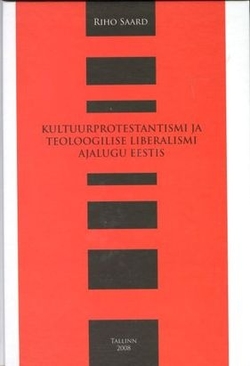 Kultuurprotestantismi ja teoloogilise liberalismi ajalugu Eestis