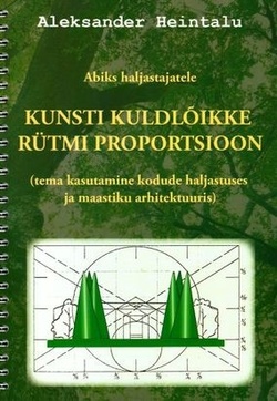 Kunsti kuldlõikke [p.o. kuldlõike] rütmi proportsioon