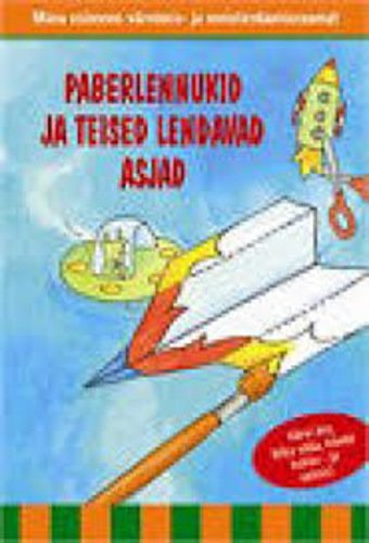 Paberlennukid ja teised lendavad asjad