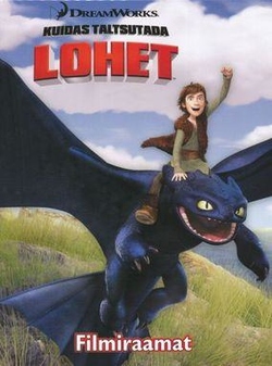 Kuidas taltsutada lohet. Filmiraamat