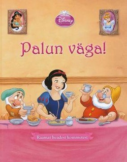 Palun väga! Raamat headest kommetest
