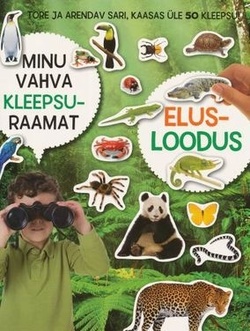 Elusloodus. Minu vahva kleepsuraamat