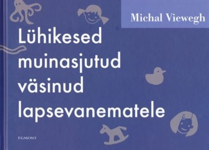 Lühikesed muinasjutud väsinud lapsevanematele