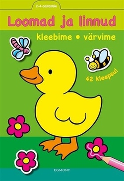 Loomad ja linnud : kleebime, värvime