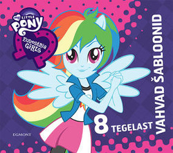 My Little Pony. Equestria girls. Vahvad šabloonid