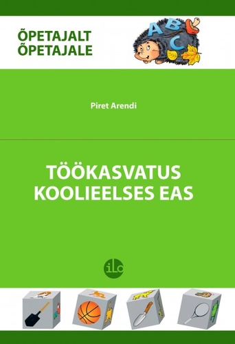Töökasvatus koolieelses eas