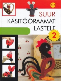 Suur käsitööraamat lastele