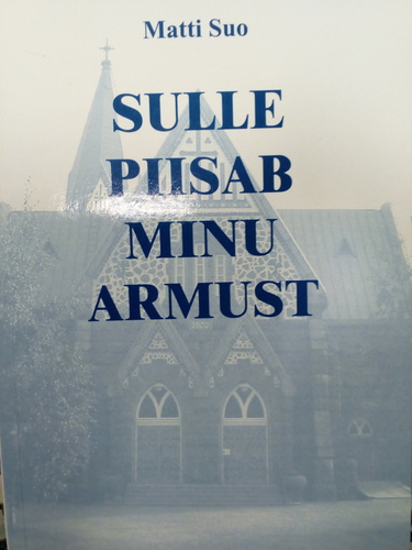 Sulle piisab minu armust